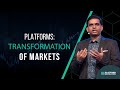 Digital Platforms: Transformation of Markets | Sangeet Paul Choudary