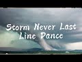Storm Never Last Line Dance/Choreo by Caecilia M Fatruan (INA)