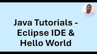 Java Tutorial 4 - How to use Eclipse