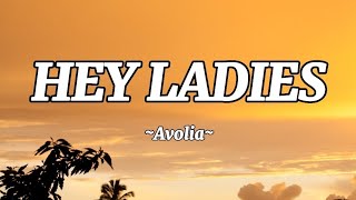 Avolia - Hey Ladies (cover) || Lirik lagu