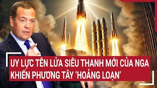 Thời sự quốc tế 9/12: Uy lực tên lửa siêu thanh mới của Nga khiến phương Tây ‘hoảng loạn’