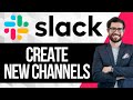 How To Create a New Channel In Slack