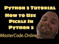 How To Use Pickle In Python 3