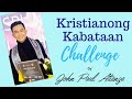 KRISTIANONG KABATAAN CHALLENGE | John Paul Atienza