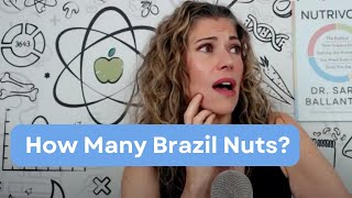 Eating Too Many Brazil Nuts?