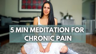 5 MINUTE MEDITATION FOR CHRONIC PAIN - Meditation for chronic pain management - Beginner friendly
