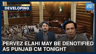 Pervez Elahi May Be Denotified As Punjab CM Tonight | Developing | Dawn News English