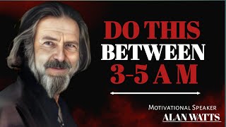 If You Wake Up Between 3AM & 5AM, DO THESE 3 THINGS - Alan Watts #alanwatts #motivation #philosopher