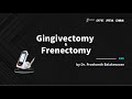 【𝐂𝐚𝐬𝐞 𝐒𝐡𝐚𝐫𝐢𝐧𝐠】Gingivectomy & Frenectomy