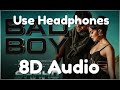 Bad Boy | 8D Audio | Saaho | Prabhas, Jacqueline Fernandez | Badshah, Neeti Mohan