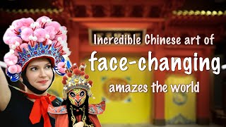 #AmazingChina | Incredible Chinese art of face-changing amazes the world