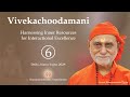 195 - Vivekachoodamani 2024(6) Verse 389,390,441,536 I Swami Bhoomananda Tirtha