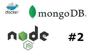 Part 2: Docker, MongoDB, NodeJS Stack - CRUD Operations