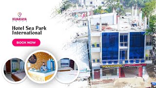 Hotel Sea Park International  | । কুয়াকাটা ভ্রমণ । Kuakata Trips