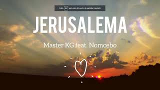 Jerusalema Lyrics/Letra en español - Master KG [Feat Nomcebo]