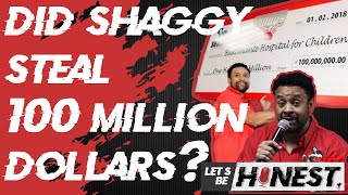 Did Shaggy Steal A 100 Million Dollars? | Let's Be Honest Podcast