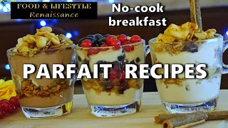 5 Minute Breakfast Parfait Recipes | Mixed berry | Apple Cinnamon | Peanut Butter Banana | No-cook