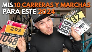 LAS 10 CARRERAS Y MARCHAS DE 2024 QUE VOY ACUDIR DE CICLISMO | ROAD | MOUNTAIN BIKE | GRAVEL