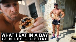 What I Eat On Days I Run 12 Miles & Lift Weights | FULL DAY OF EATING