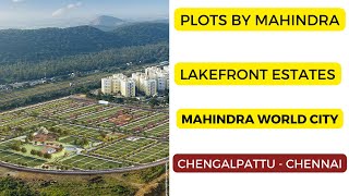 Lakefront Estates by mahindra | Plots in Mahindra world City | Chengalpattu, Chennai |