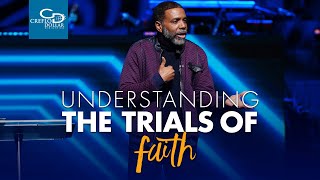 Understanding the Trials of Faith - Episode 2