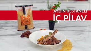 Aydın Kestaneli İç Pilav Tarifi