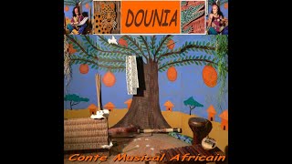 DOUNIA - Conte Musical Africain