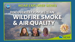 Discoveries from WE-CAN: Wildfire Smoke and Air Quality