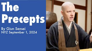 The Precepts - Giun Sensei, NYZ Shobo-ji 2024.09.01