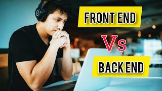 Best explanation of Frontend V/s Backend Development | Beginner’s Guide | Hindi