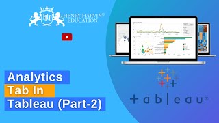 Analytics Tab in Tableau (Part 2) | Best Online Tableau Course Tutorial For Beginners | @henryharvin