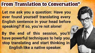 From Translation to Conversation\