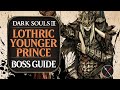 Lothric Younger Prince Boss Guide - Dark Souls 3 Boss Fight Tips and Tricks on How to Beat DS3