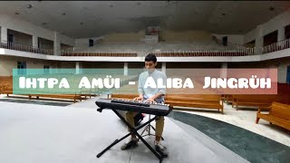 Ihtpa Amüi - Aliba Jingrüh | Official Music Video