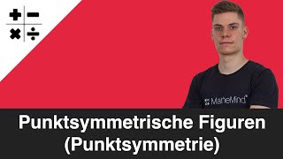 Punktsymmetrische Figuren (Punktsymmetrie)