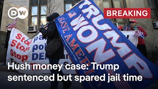 Trump sentenced to 'unconditional discharge' in New York hush money case, spared jail time | DW News