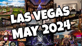 What's NEW in Las Vegas for MAY 2024! 😍