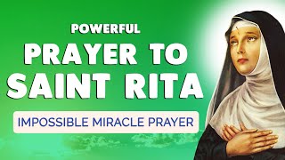 🙏 Powerful PRAYER to SAINT RITA 🙏 For an IMPOSSIBLE MIRACLE