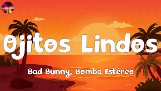 Bad Bunny, Bomba Estéreo - Ojitos Lindos (Letra/Lyrics)
