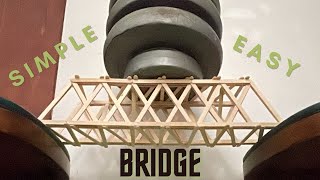 Easy Popsicle Stick Bridge