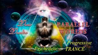 New BEST Progressive PsyTrance MIX 2017 - Parallel Worlds [Лучший прогрессив Psy транс 2017]
