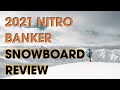 2021 Nitro Banker Snowboard Review - Auski Australia