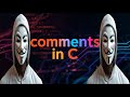 Comments in C Programming Language