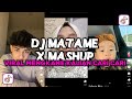 DJ MATAME X MASHUP VIRAL TIKTOK MENGKANE || DJ VIRAL JEDAG JEDUG TIKTOK YANG KALIAN CARI CARI