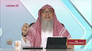 Fiqh - Semester 1 - Lecture 23 | Shaykh Assim Al-Hakeem | Zad Academy English