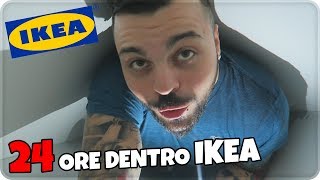 PASSO 24 ORE DENTRO IKEA ! \