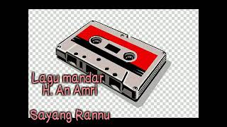 Sayang Rannu - H.An Amri ~ Lagu Mandar Klasik