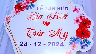 Lễ tân hôn Gia Kiệt \u0026 Trúc My 28-12-2024 . 新婚之喜 -  梁開满先生 \u0026  黎何竹眉小姐 . lqpfc169