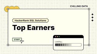 HackerRank SQL Solution - [Top Earners]