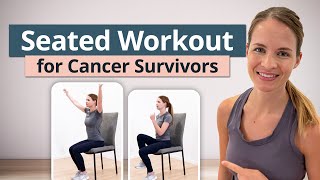 Seated Exercise Workout for Cancer Survivors and Seniors